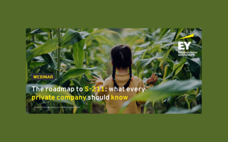 EY Webinar: The roadmap to S-211: what every private company should know