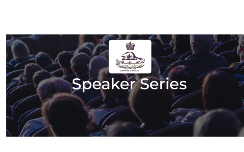 Women’s Canadian Club London 2025-2026 Speaker Series