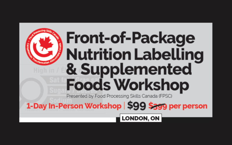 Front-of-Package Nutrition Labelling & Supplemented Foods Workshop – London, ON
