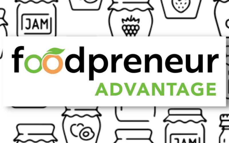 Foodpreneur Advantage: How to Sell Your Food Product