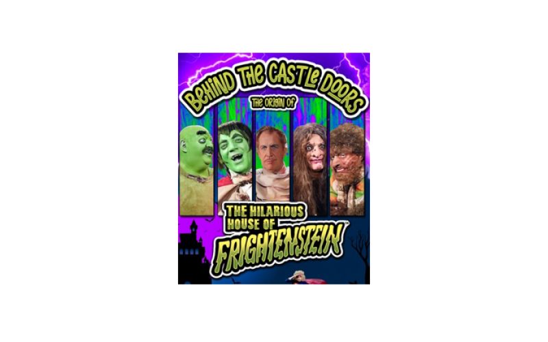 Behind the Castle Doors: The Origin of The Hilarious House of Frightenstein