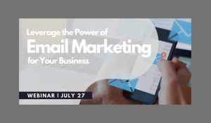Leverage the Power of Email Marketing for Your Business
