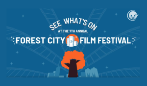 2022 Forest City Film Festival