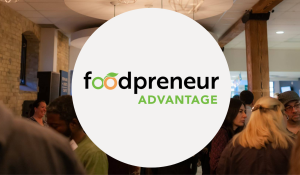 Foodpreneur Advantage Webinar - Marketing & Branding your Food Product