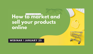 How to Market and Sell Your Products Online by Small Business Centre