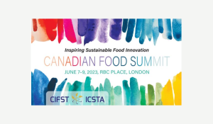 Canadian Institute of Food Science & Technology Food Summit 2023