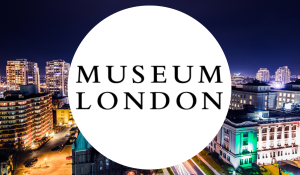 Museum London Awards Two Scholarships in Honour of Colleagues Melanie A. Townsend and Steve Mavers