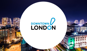 London Downtown Business Association Quarterly Update (April - June 2023)
