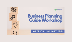 Business Planning Guide Workshop by Small Business Centre