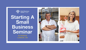 In-person: Starting A Small Business Seminar