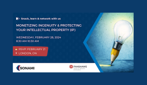 Monetizing ingenuity & protecting your intellectual property (IP)