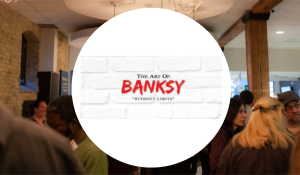 Media/Press Grand Opening - The Art of Banksy Without Limits