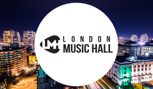 London Music Hall Announces Major Renovation, New Comedy Club, and 20th Anniversary Concert Series