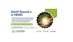 Bioenterprise Canada Launches Round 2 of the Sustainable Growth and Adoption Program (SGAP) for Southern Ontario’s Food and Agri-Food Tech Businesses