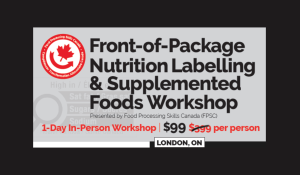 Front-of-Package Nutrition Labelling & Supplemented Foods Workshop – London, ON