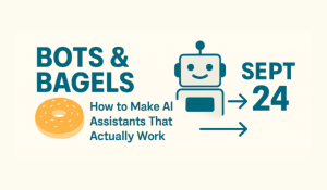 Bots & Bagels: Turn AI Hype into Real Capacity