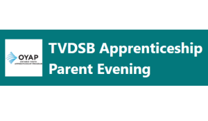 TVDSB Apprenticeship Parent Evening 