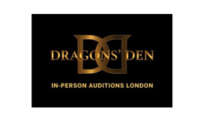 Dragons Den 2026 - London Auditions