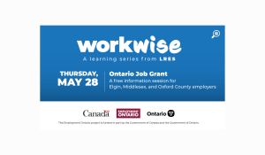 WorkWise: Learn what Ontario Job Grant funding can do for your business.