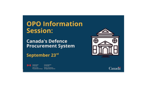 OPO Information session: Canada's Defence Procurement System