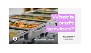 Craft Services & Catering for Film & TV Webinar
