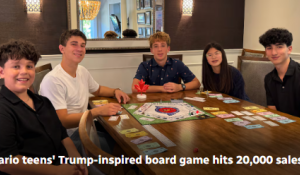 Ontario teens' Trump-inspired board game hits 20,000 sales