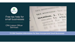 T2 CRA Taxation Requirements Incorporated Small Business
